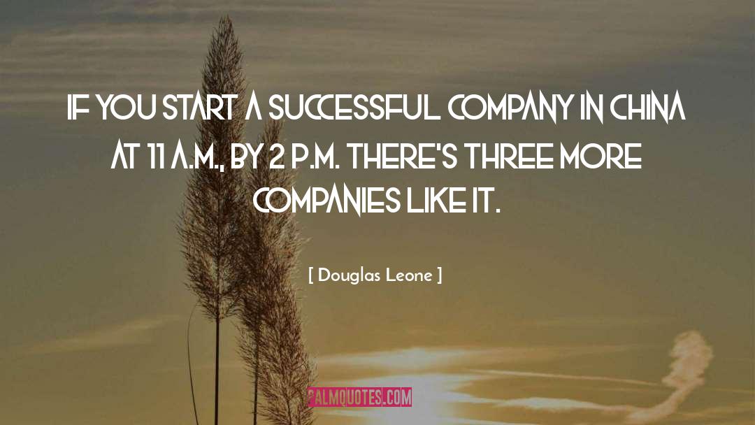 Douglas Leone Quotes: If you start a successful