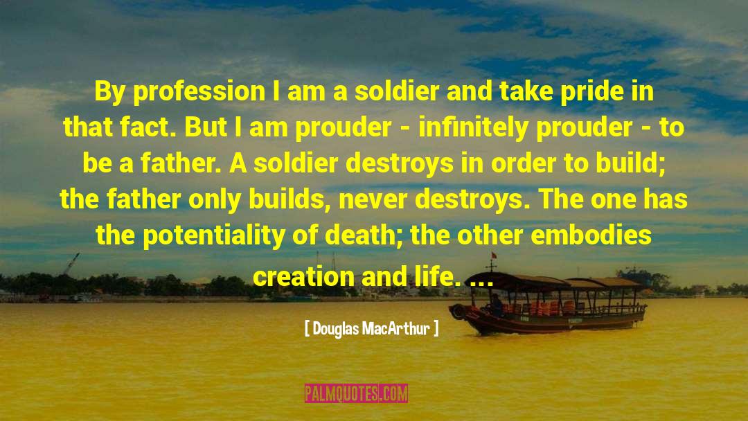 Douglas MacArthur Quotes: By profession I am a
