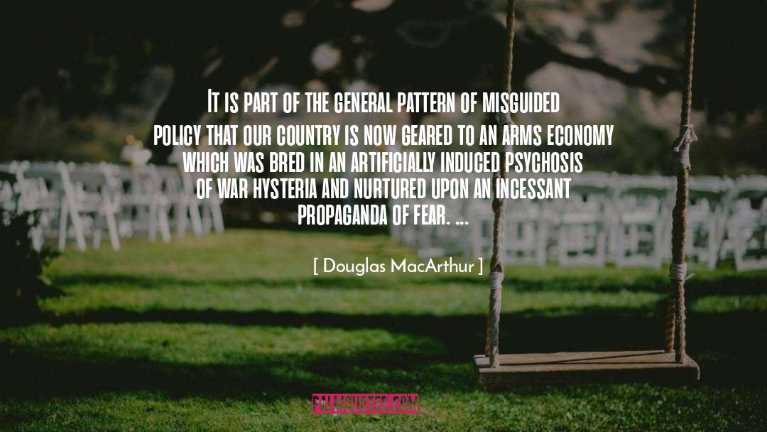 Douglas MacArthur Quotes: It is part of the