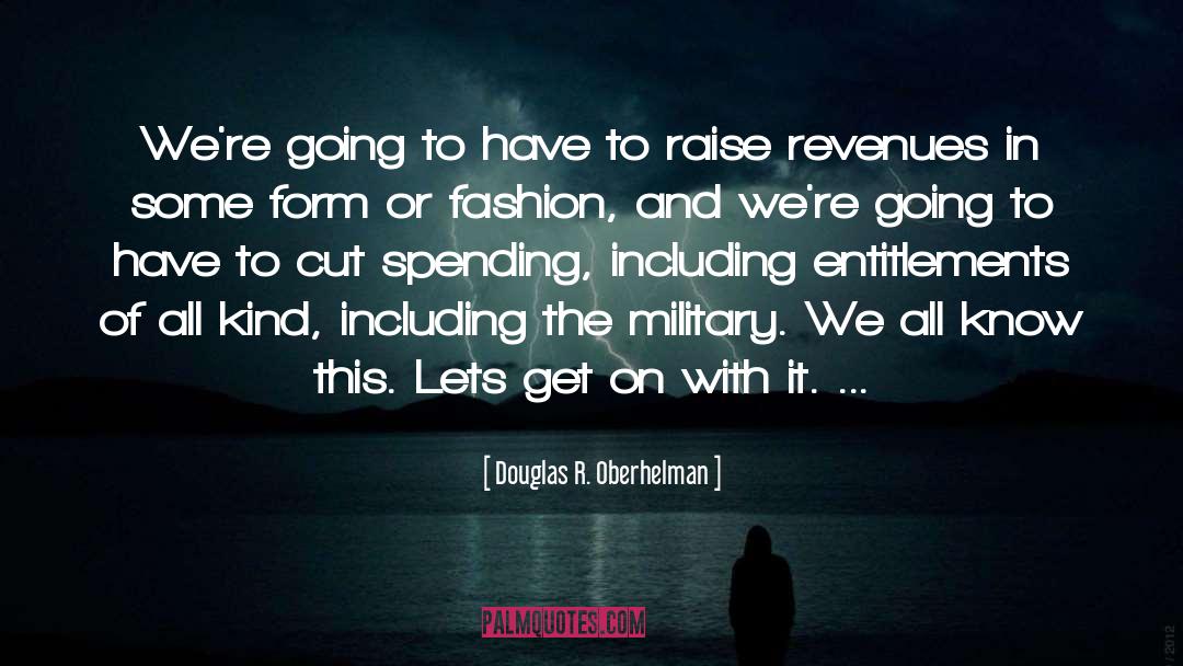 Douglas R. Oberhelman Quotes: We're going to have to