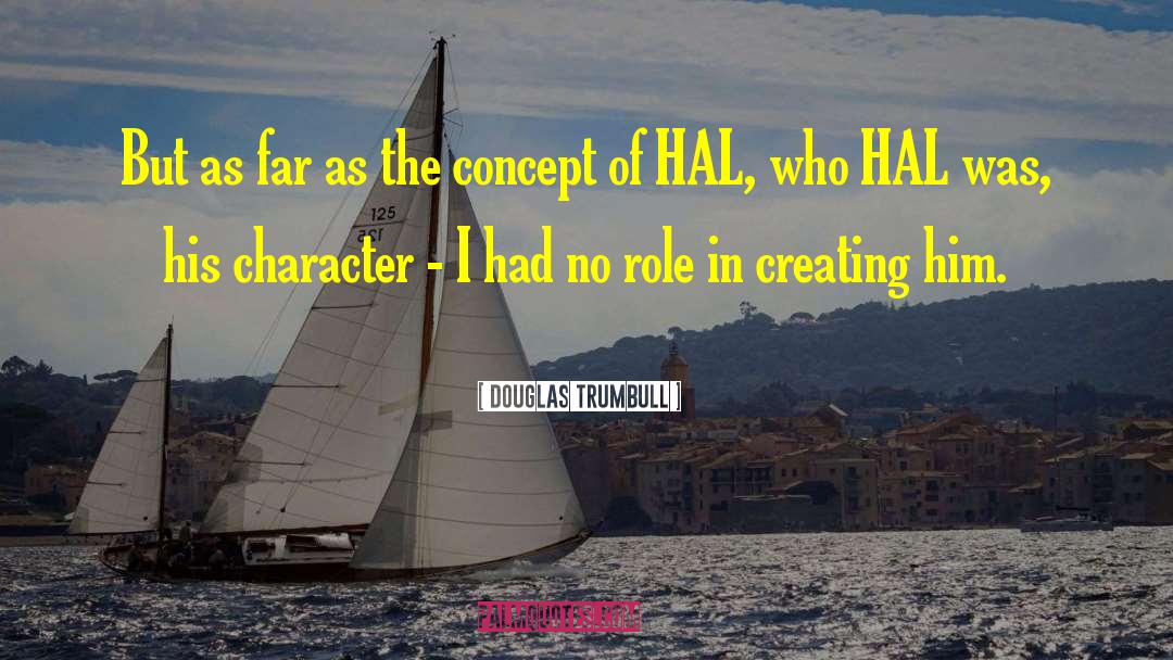 Douglas Trumbull Quotes: But as far as the