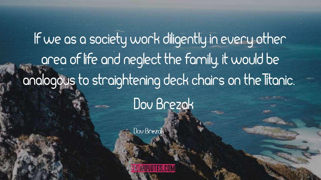 Dov Brezak Quotes: If we as a society