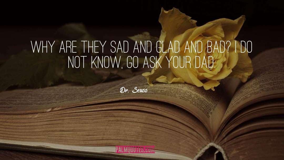 Dr. Seuss Quotes: Why are they sad and