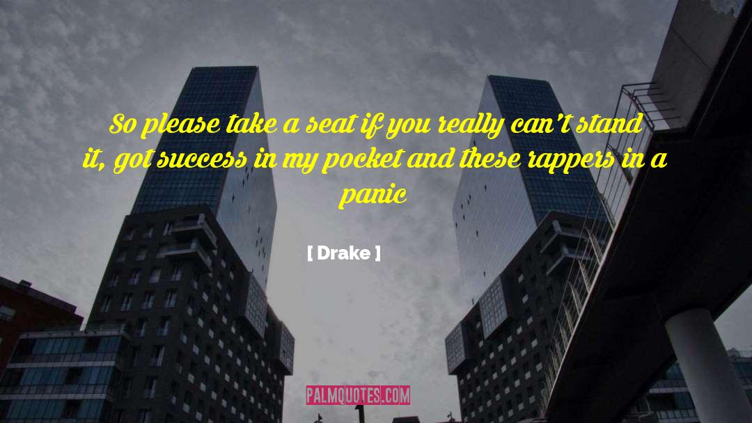 Drake Quotes: So please take a seat