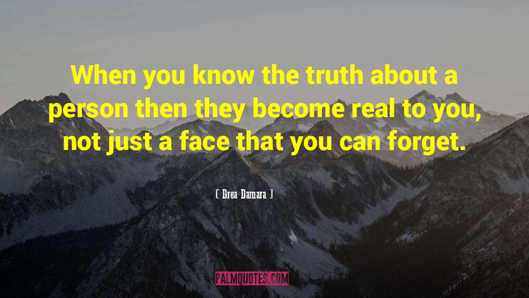 Drea Damara Quotes: When you know the truth