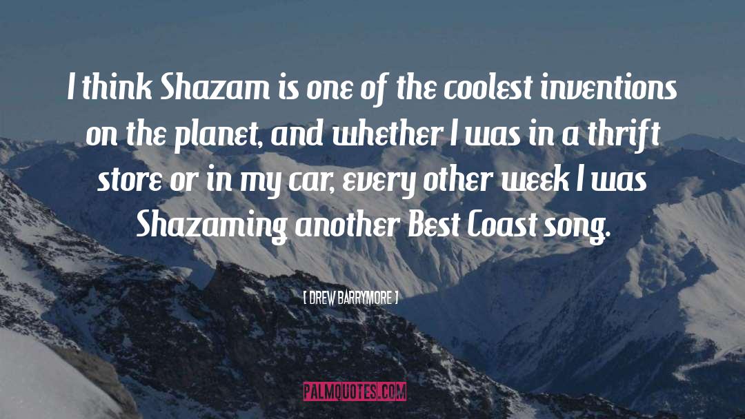 Drew Barrymore Quotes: I think Shazam is one