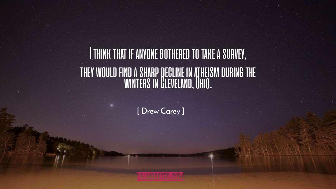 Drew Carey Quotes: I think that if anyone