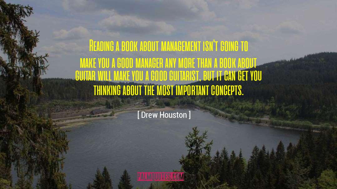 Drew Houston Quotes: Reading a book about management