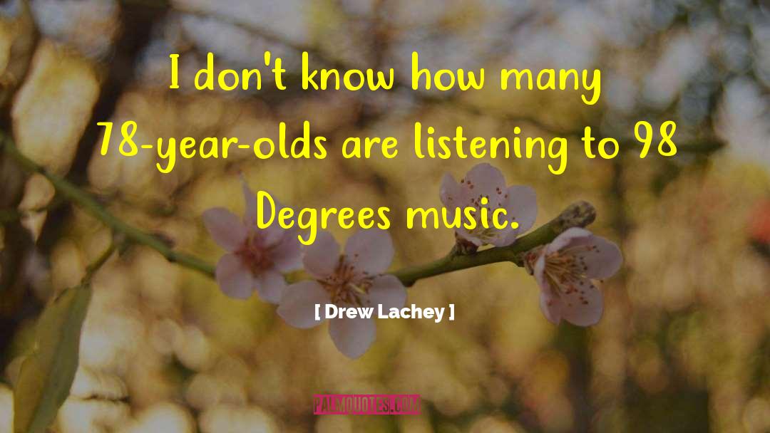 Drew Lachey Quotes: I don't know how many