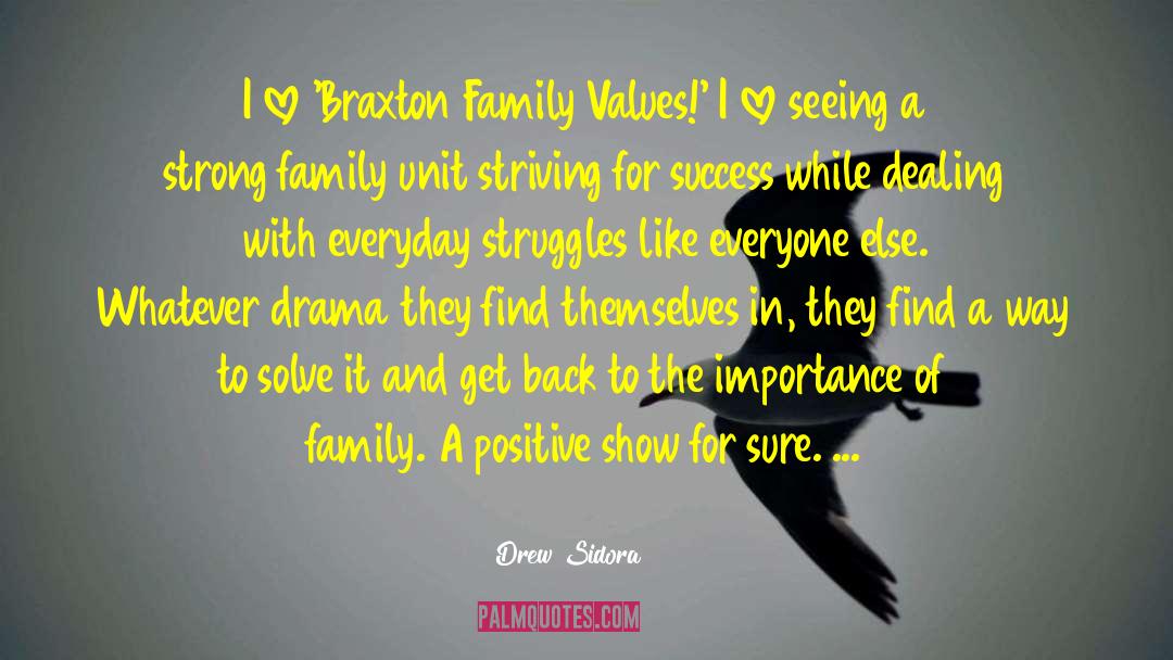 Drew Sidora Quotes: I love 'Braxton Family Values!'