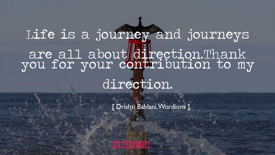 Drishti Bablani, Wordions Quotes: Life is a journey and
