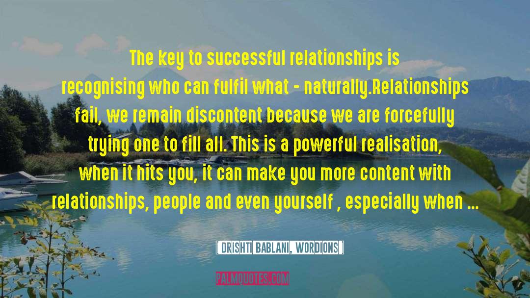 Drishti Bablani, Wordions Quotes: The key to successful relationships