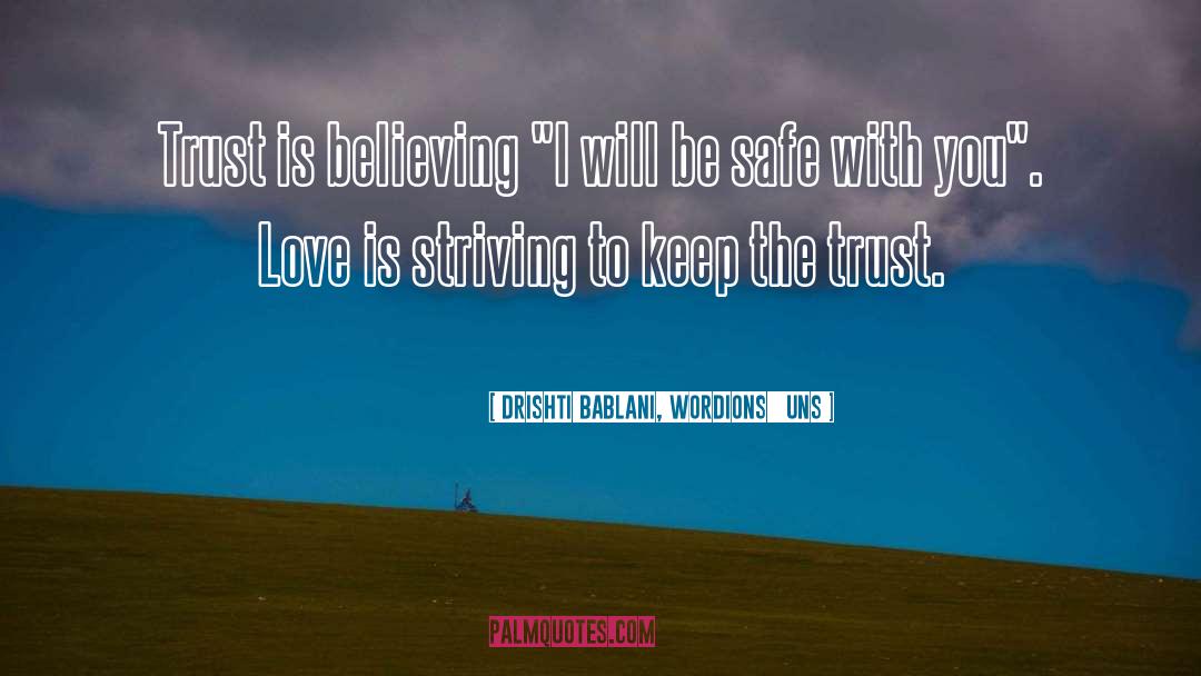 Drishti Bablani, Wordions | Uns Quotes: Trust is believing 