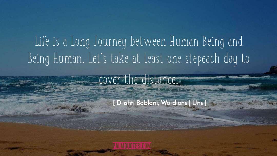 Drishti Bablani, Wordions | Uns Quotes: Life is a Long Journey