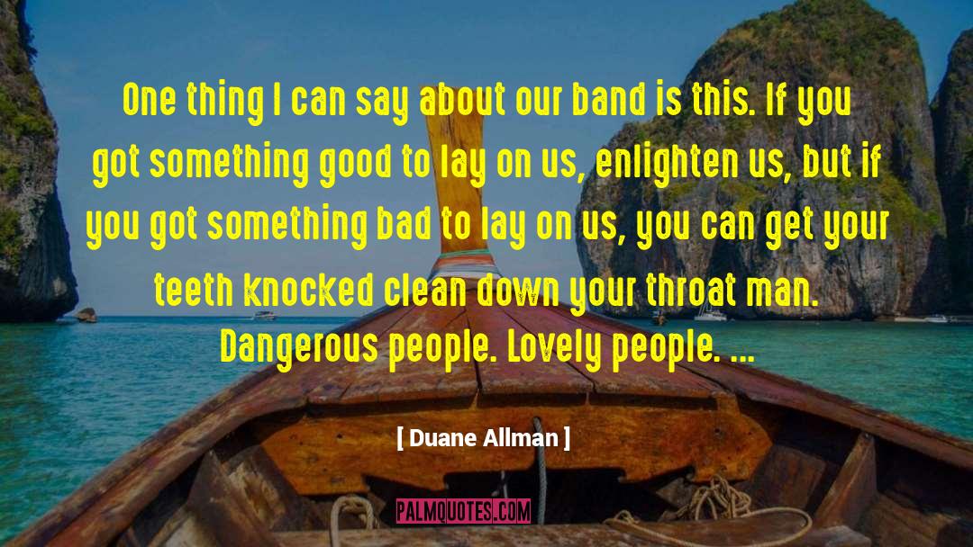 Duane Allman Quotes: One thing I can say