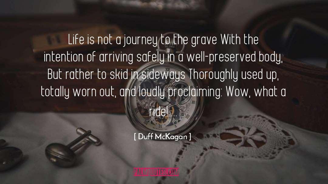 Duff McKagan Quotes: Life is not a journey