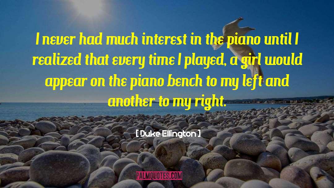 Duke Ellington Quotes: I never had much interest