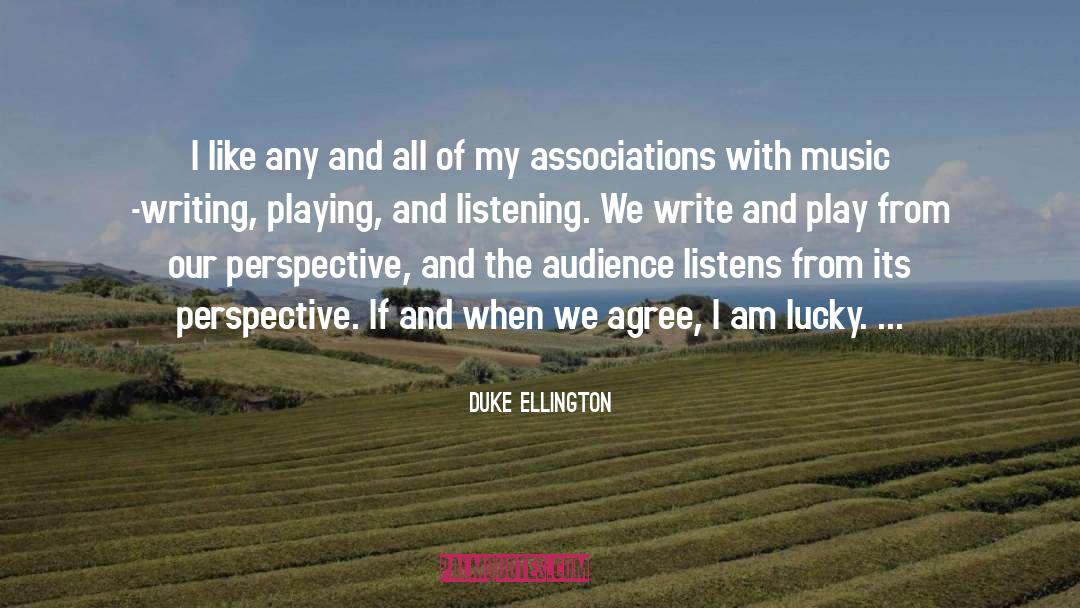Duke Ellington Quotes: I like any and all