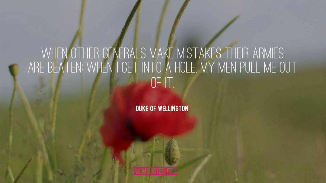 Duke Of Wellington Quotes: When other Generals make mistakes