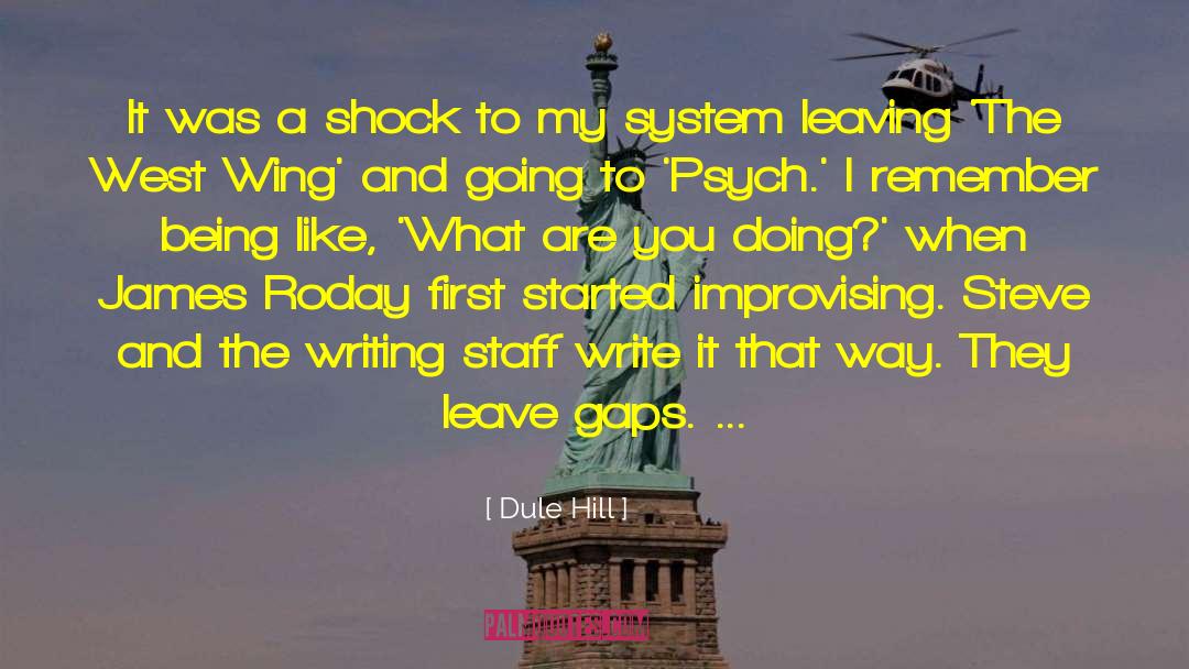 Dule Hill Quotes: It was a shock to
