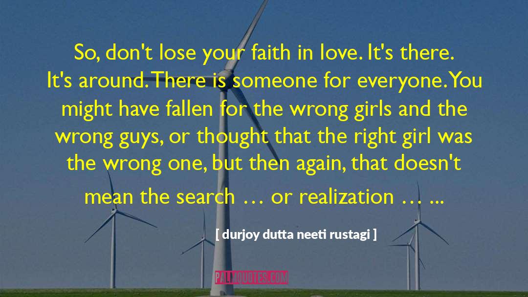 Durjoy Dutta Neeti Rustagi Quotes: So, don't lose your faith