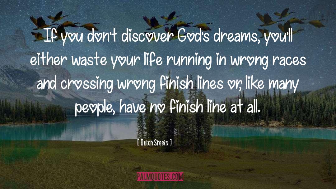 Dutch Sheets Quotes: If you don't discover God's