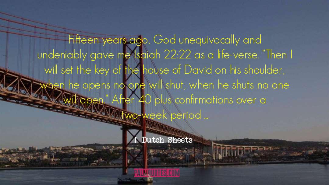 Dutch Sheets Quotes: Fifteen years ago, God unequivocally