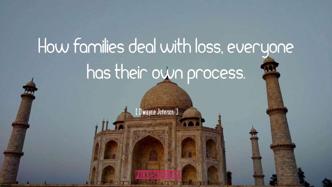 Dwayne Johnson Quotes: How families deal with loss,