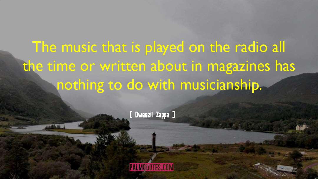 Dweezil Zappa Quotes: The music that is played
