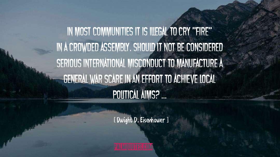 Dwight D. Eisenhower Quotes: In most communities it is