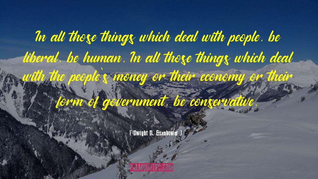 Dwight D. Eisenhower Quotes: In all those things which