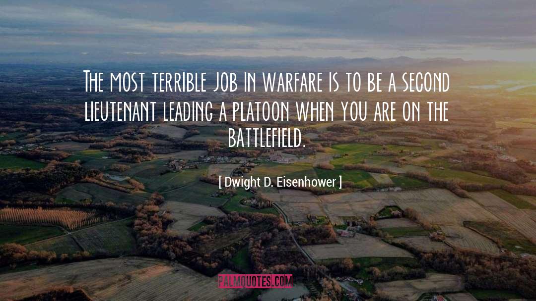 Dwight D. Eisenhower Quotes: The most terrible job in