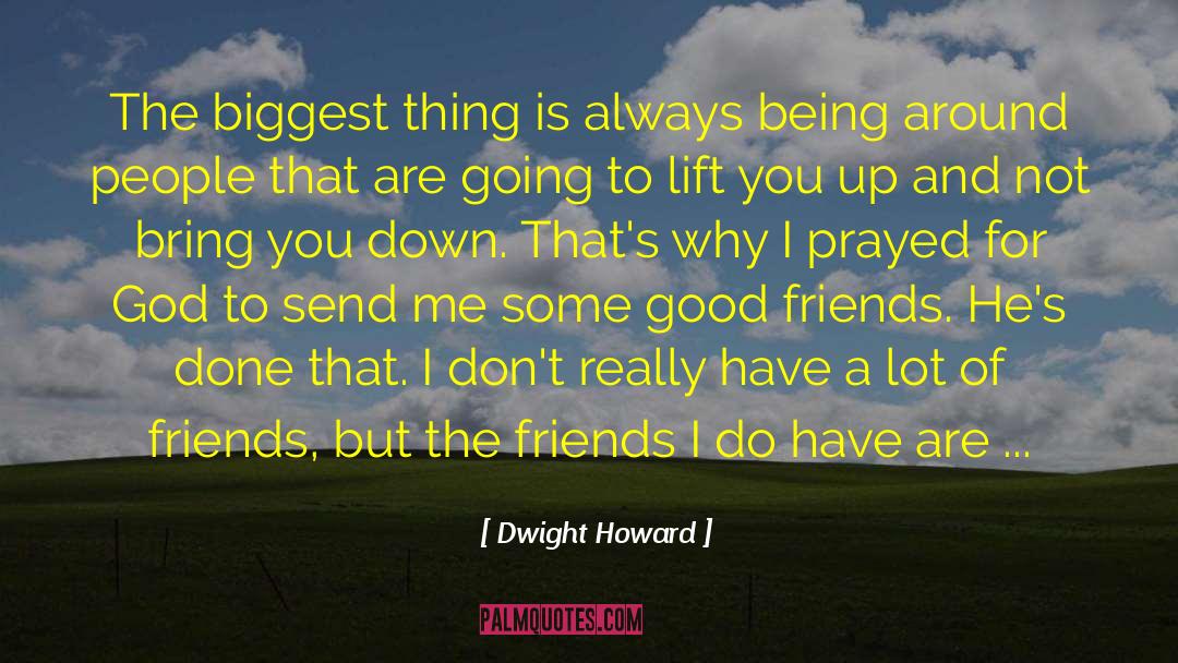 Dwight Howard Quotes: The biggest thing is always