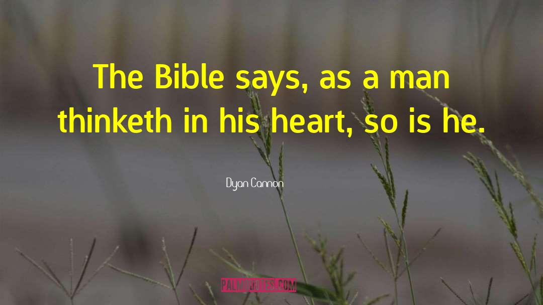 Dyan Cannon Quotes: The Bible says, as a