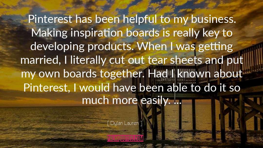 Dylan Lauren Quotes: Pinterest has been helpful to