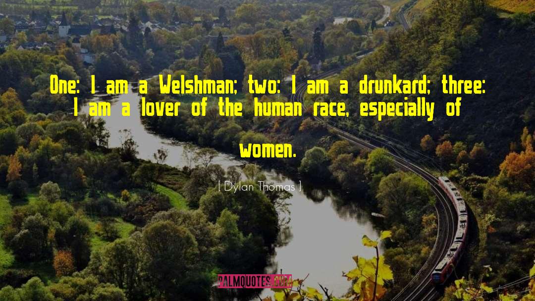 Dylan Thomas Quotes: One: I am a Welshman;