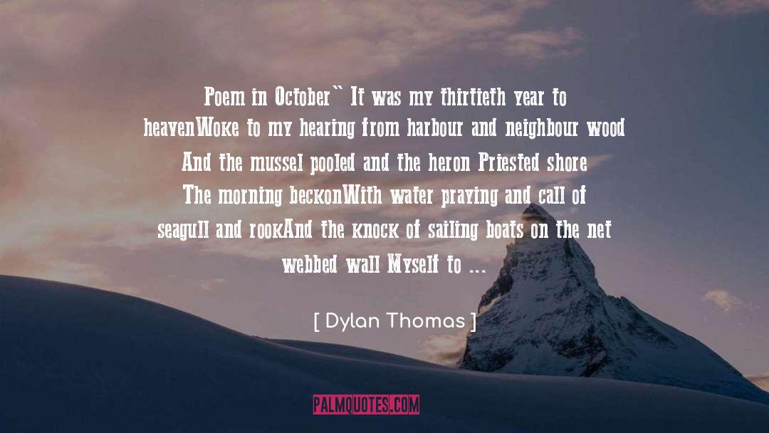 Dylan Thomas Quotes: Poem in October