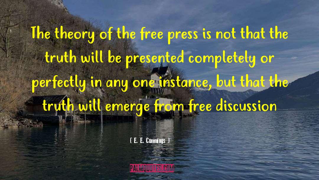E. E. Cummings Quotes: The theory of the free