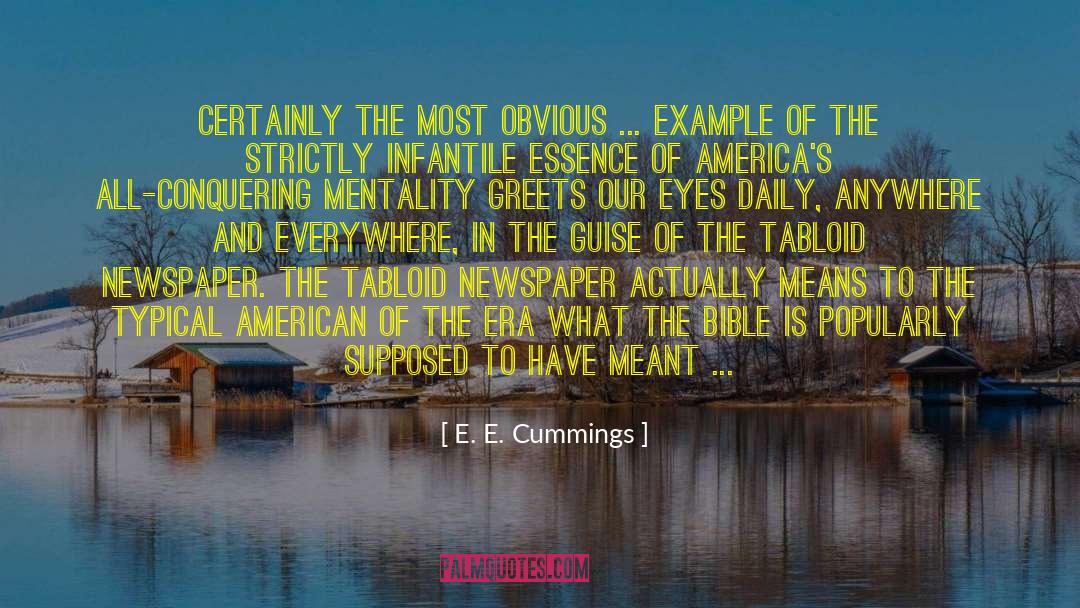 E. E. Cummings Quotes: Certainly the most obvious ...