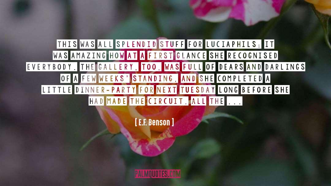 E.F. Benson Quotes: This was all splendid stuff