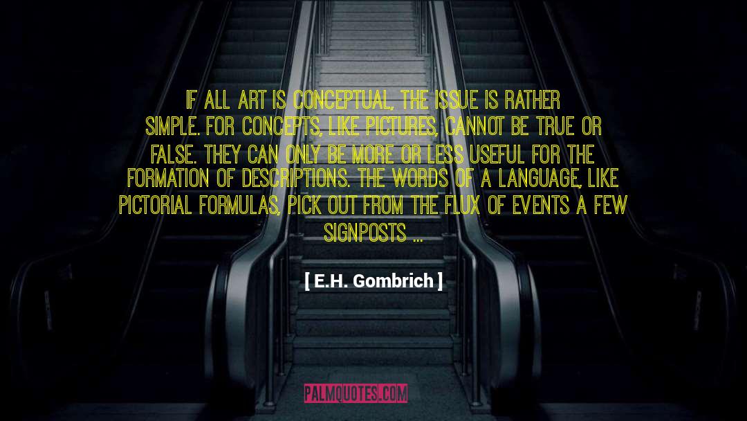 E.H. Gombrich Quotes: If all art is conceptual,