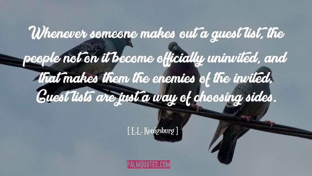 E.L. Konigsburg Quotes: Whenever someone makes out a