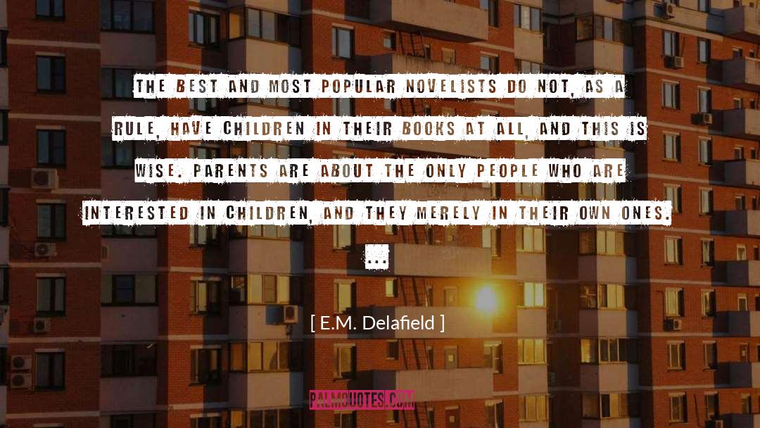 E.M. Delafield Quotes: The best and most popular