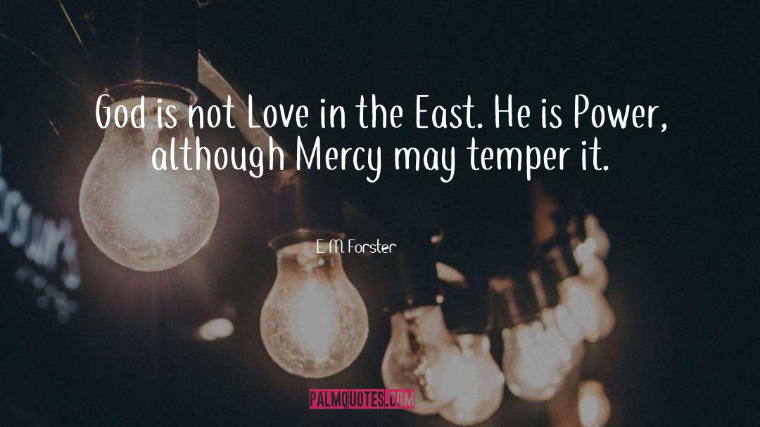 E. M. Forster Quotes: God is not Love in