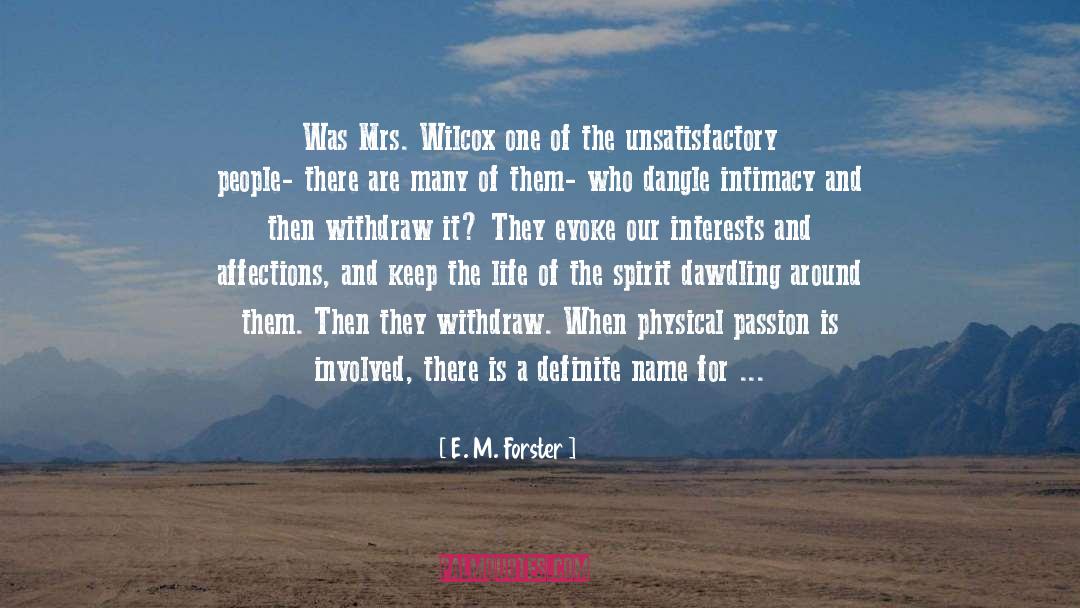 E. M. Forster Quotes: Was Mrs. Wilcox one of
