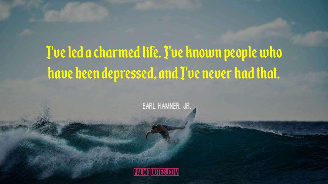 Earl Hamner, Jr. Quotes: I've led a charmed life.