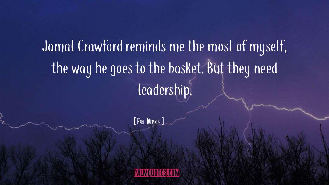 Earl Monroe Quotes: Jamal Crawford reminds me the