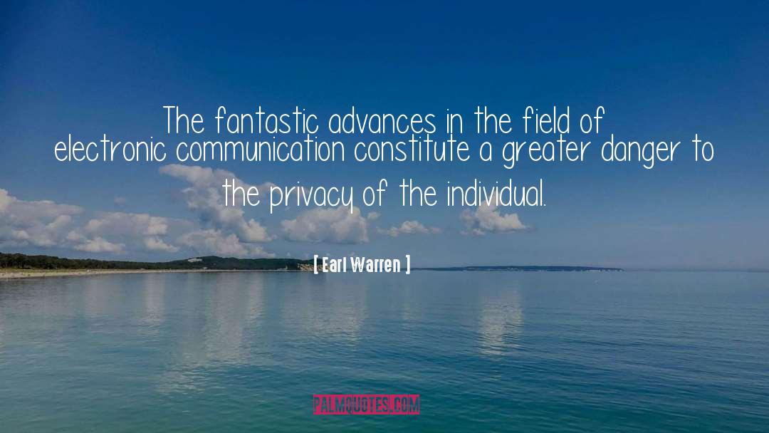 Earl Warren Quotes: The fantastic advances in the