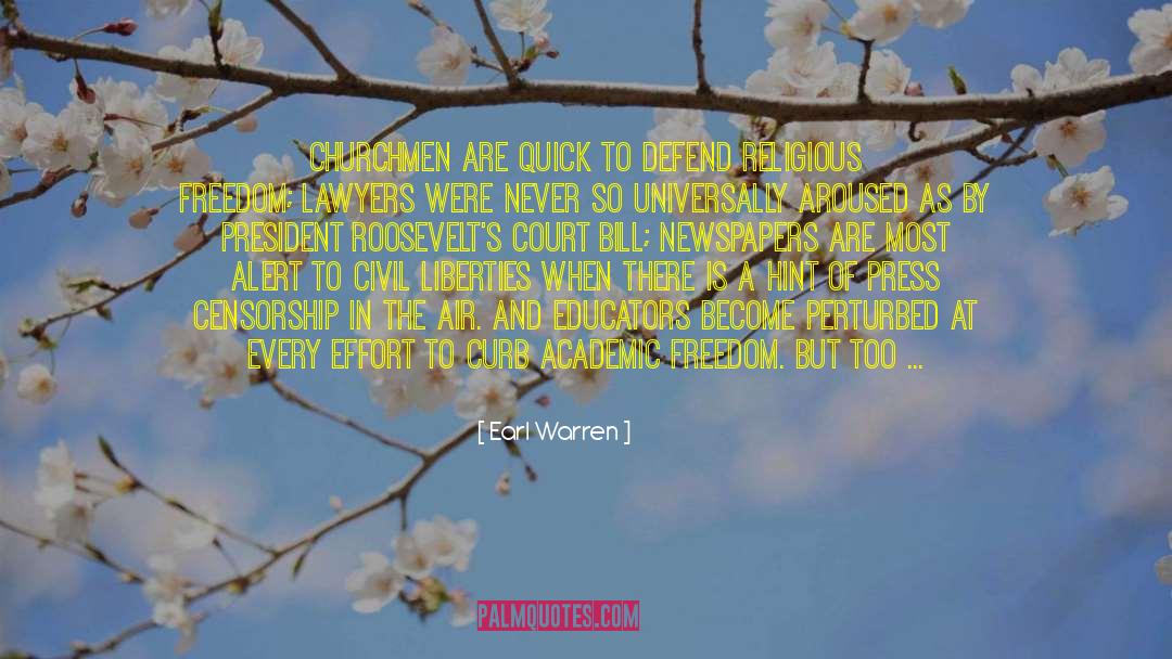 Earl Warren Quotes: Churchmen are quick to defend
