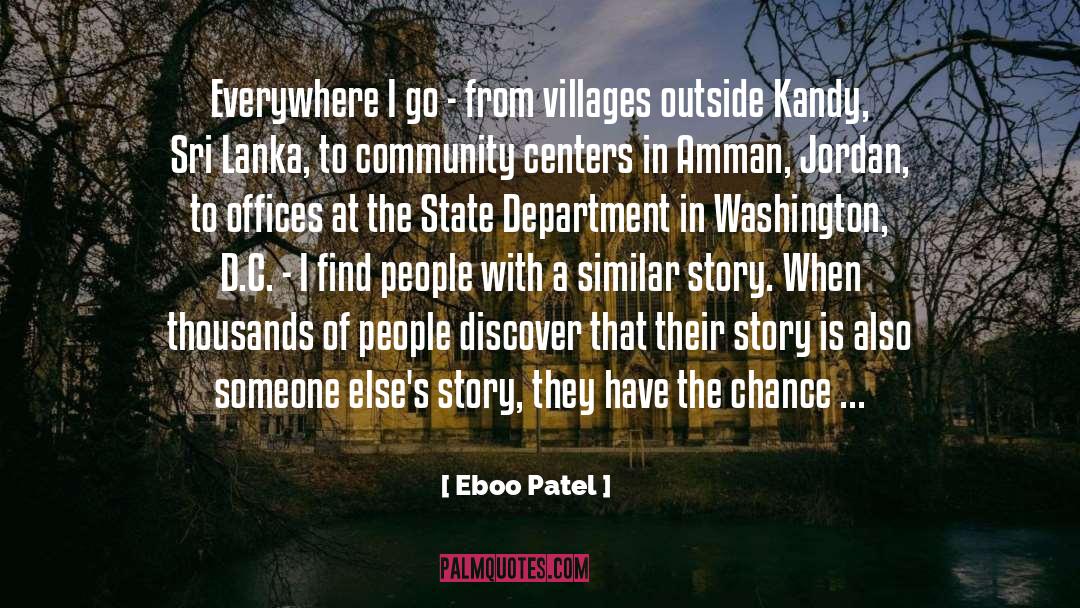 Eboo Patel Quotes: Everywhere I go - from